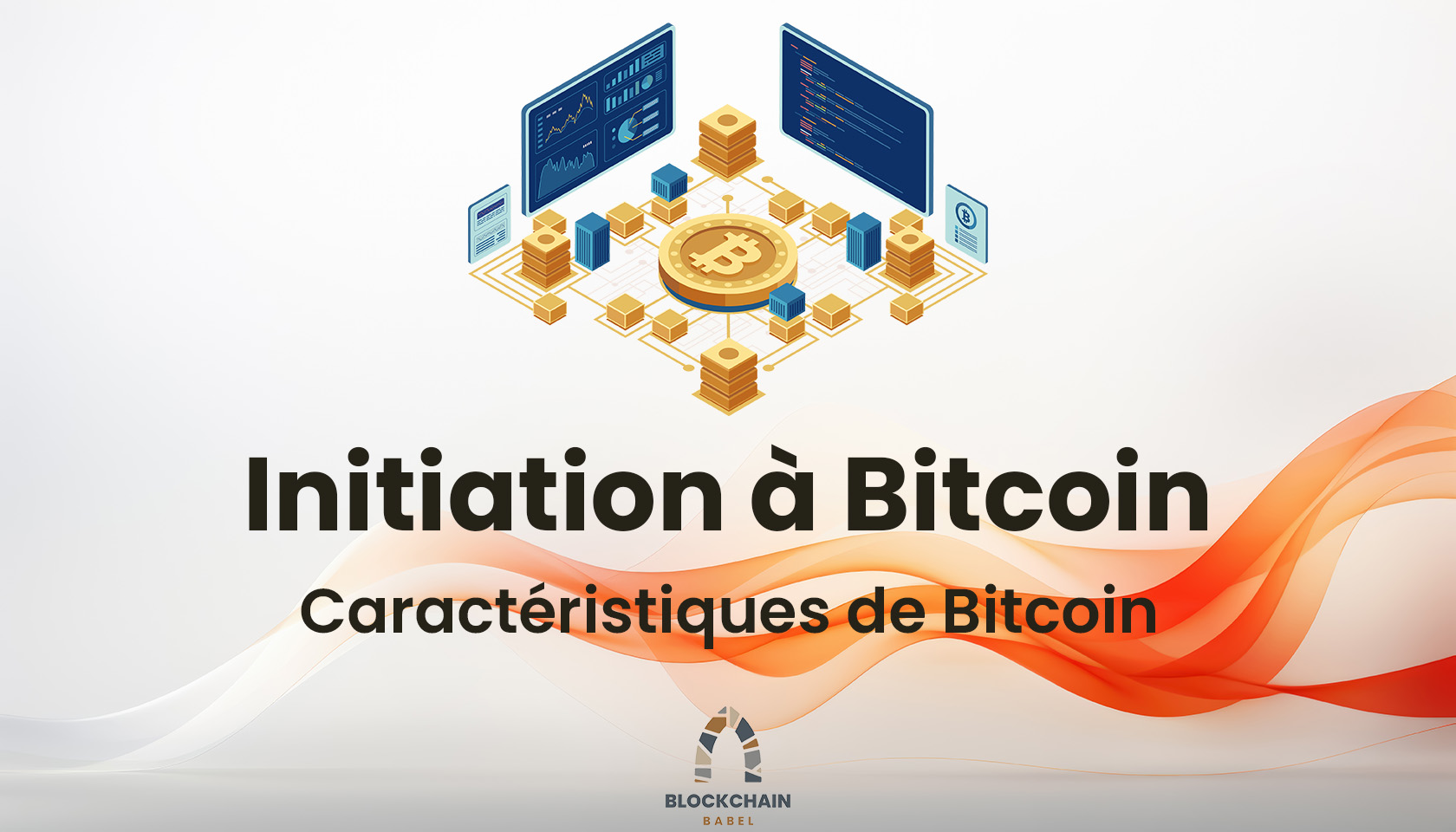 Formation Blockchain Maroc-Caractéristiques de Bitcoin