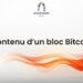 Formation Blockchain Maroc - Contenu d’un Bloc Bitcoin