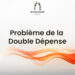 Formation Blockchain Maroc - Probléme de la double dépense