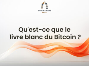 Formation Blockchain Maroc - Qu'est-ce que le livre blanc du Bitcoin