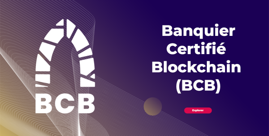 Formation Blockchain Maroc - Banquier Certifié Blockchain (BCB)