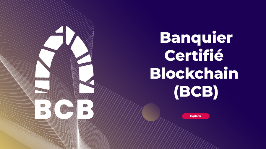 Formation Blockchain Maroc - Banquier Certifié Blockchain (BCB)